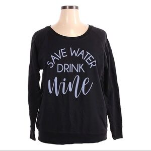 🌺 Instant Message Save Water Drink Wine Black Graphic Pullover Sweatshirt 1X